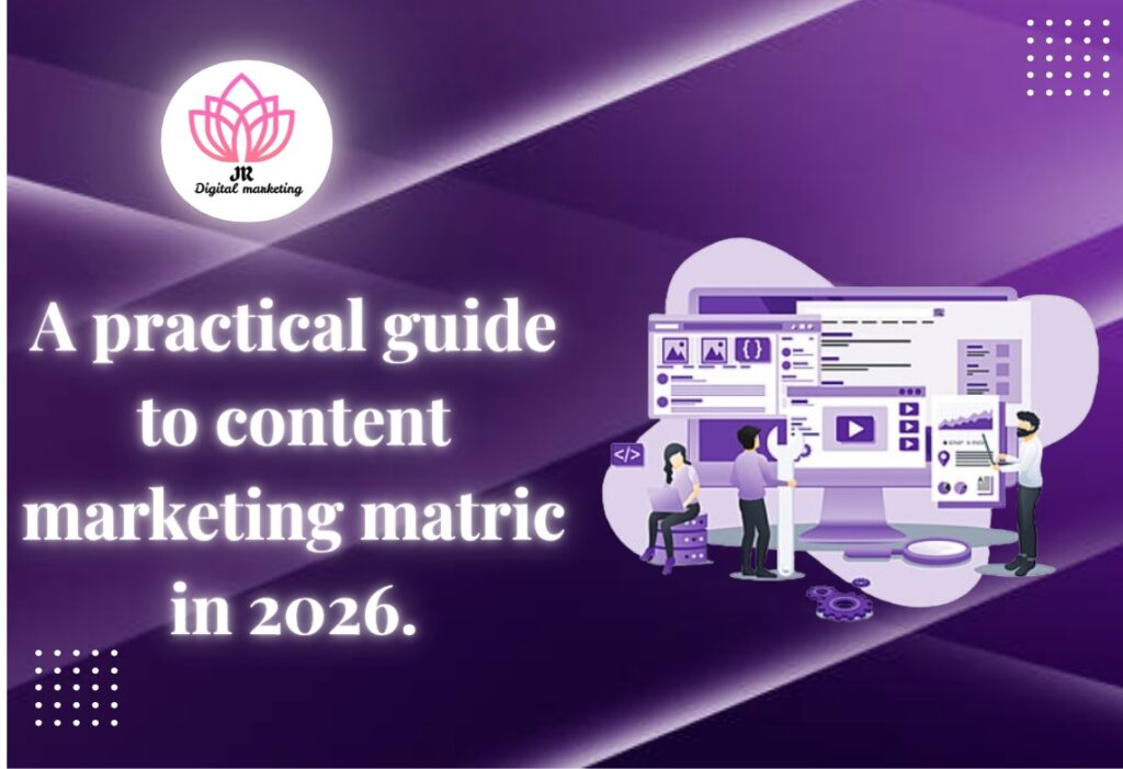 a practicle guide to content marketing matric in 2026